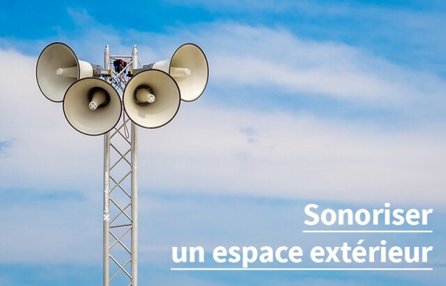 Choisir son matériel de sono pour extérieur Choisir son matériel de sono pour extérieur